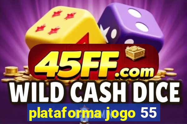 plataforma jogo 55